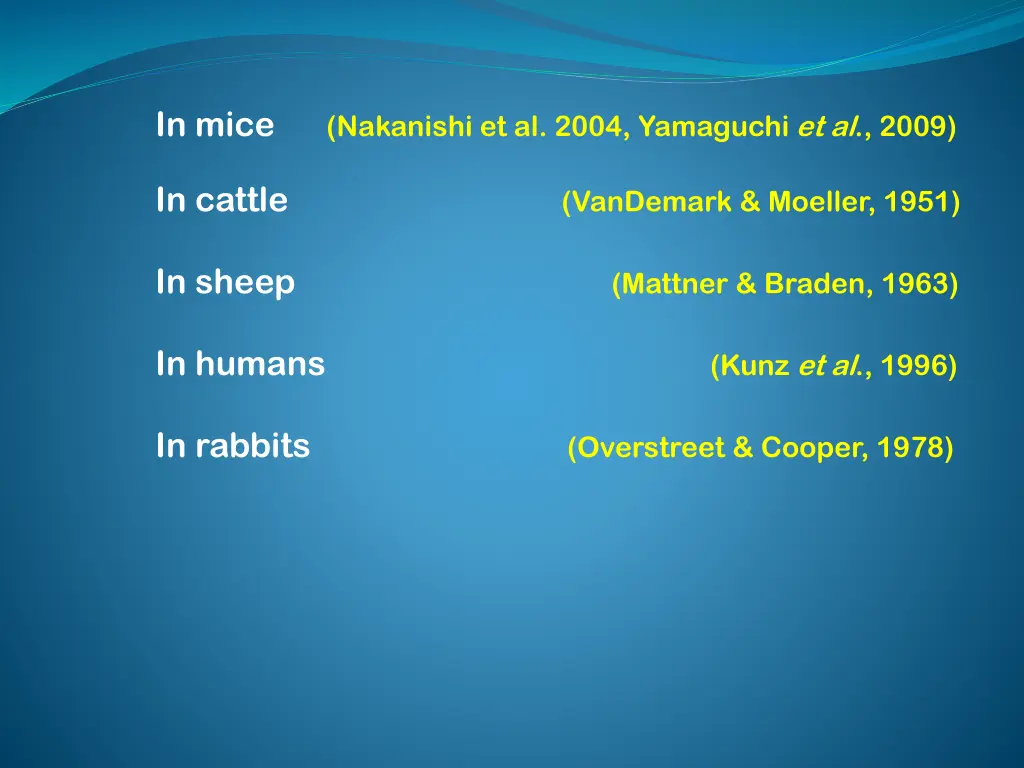 in mice nakanishi et al 2004 yamaguchi et al 2009