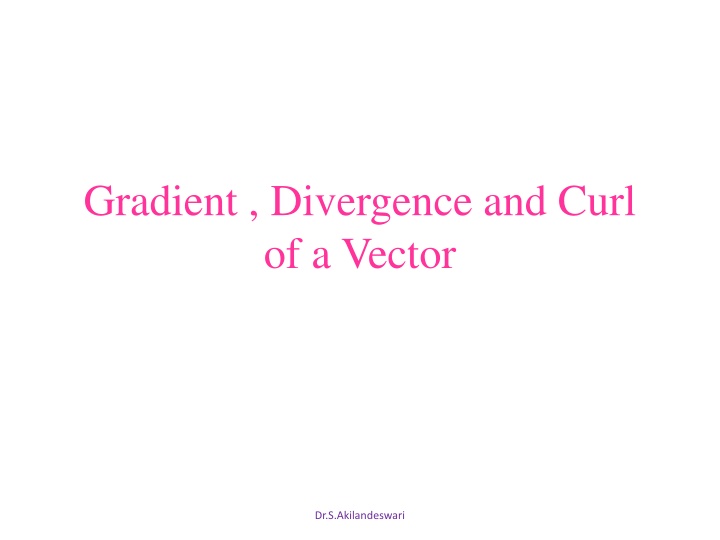 gradient divergence and curl of a vector