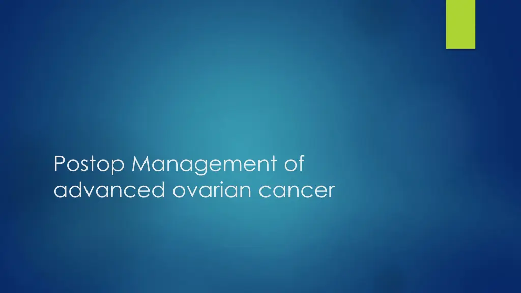 postop management of advanced ovarian cancer