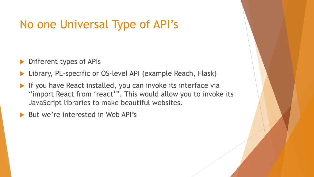 no one universal type of api s