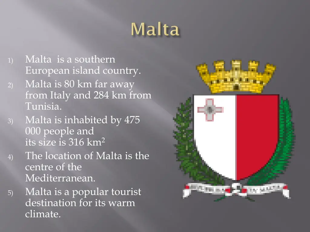 malta is a southern european island country malta