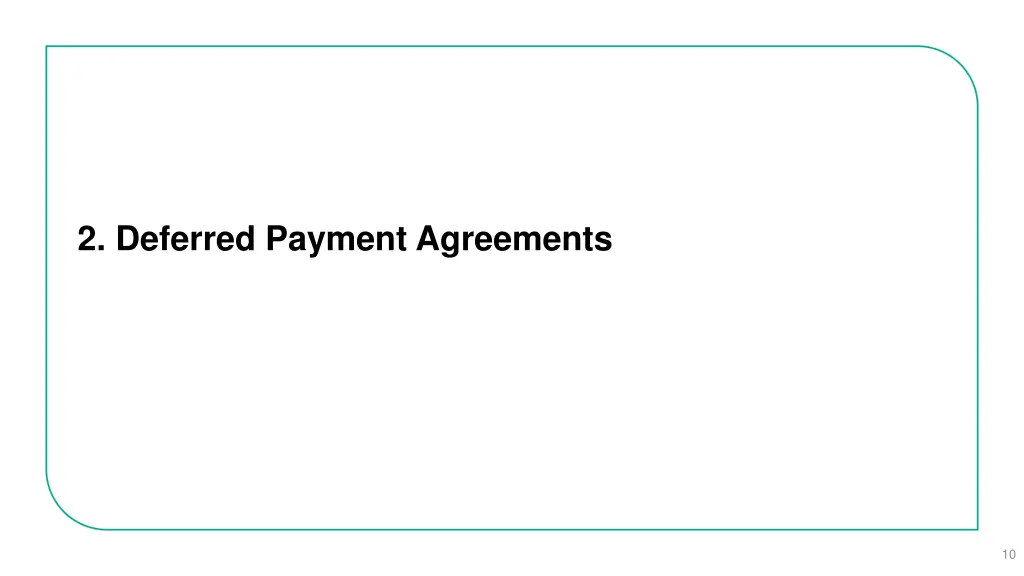 2 deferred payment agreements