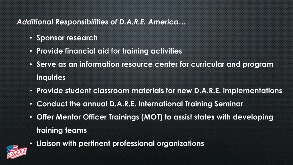 additional responsibilities of d a r e america