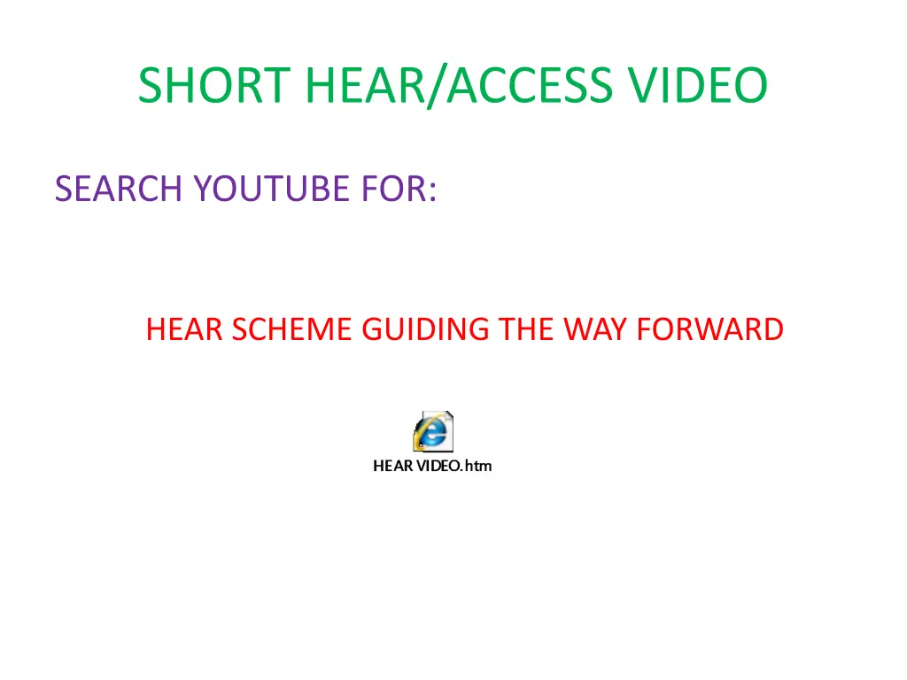 short hear access video