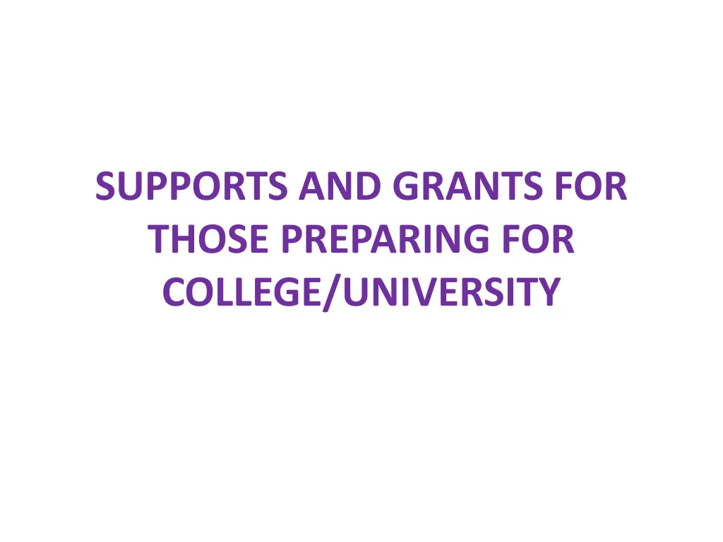 supports and grants for those preparing