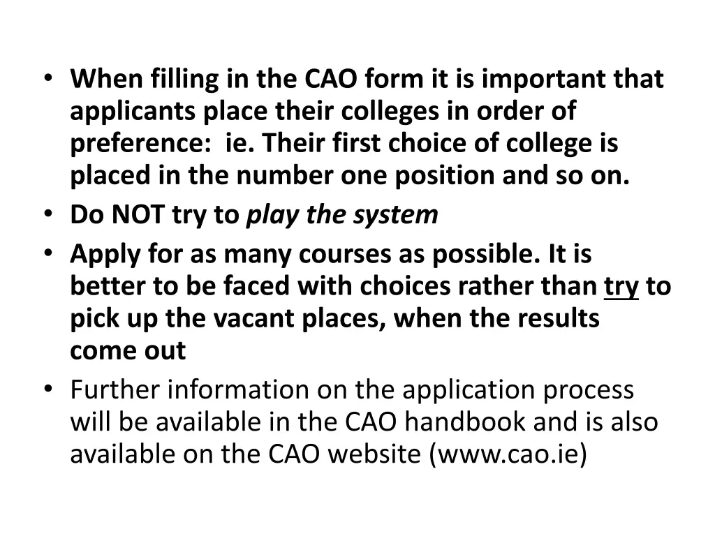 when filling in the cao form it is important that