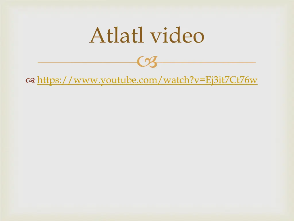 atlatl video