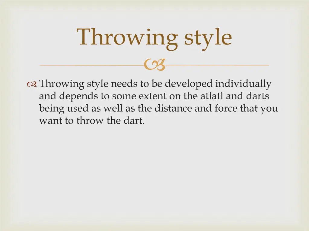 throwing style