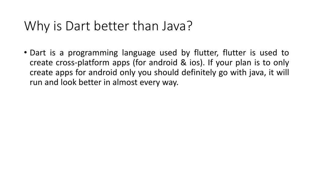 why is dart better than java