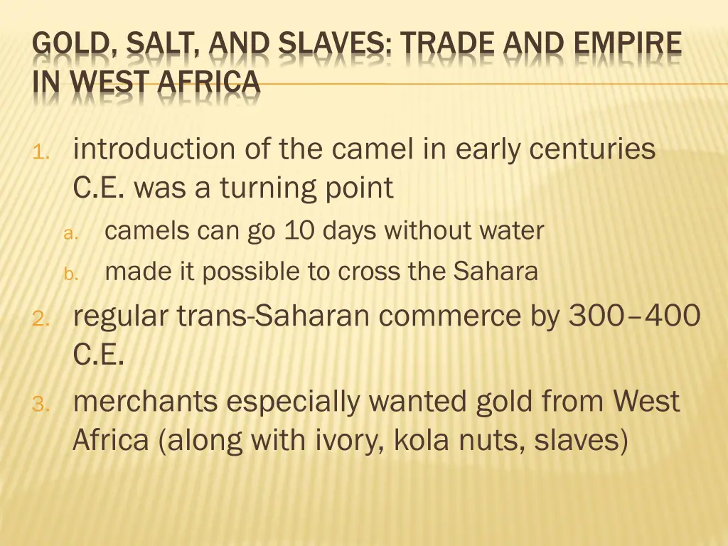 gold salt and slaves trade and empire in west