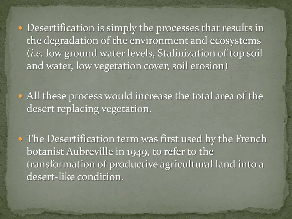 desertification is simply the processes that