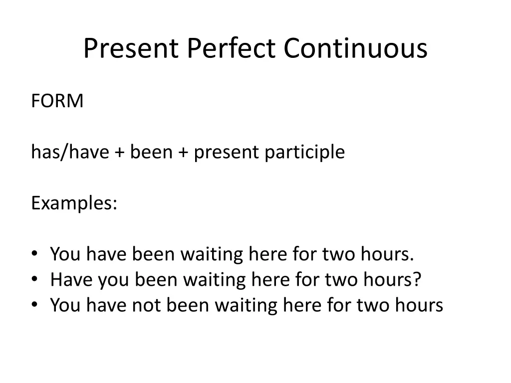 present perfect continuous