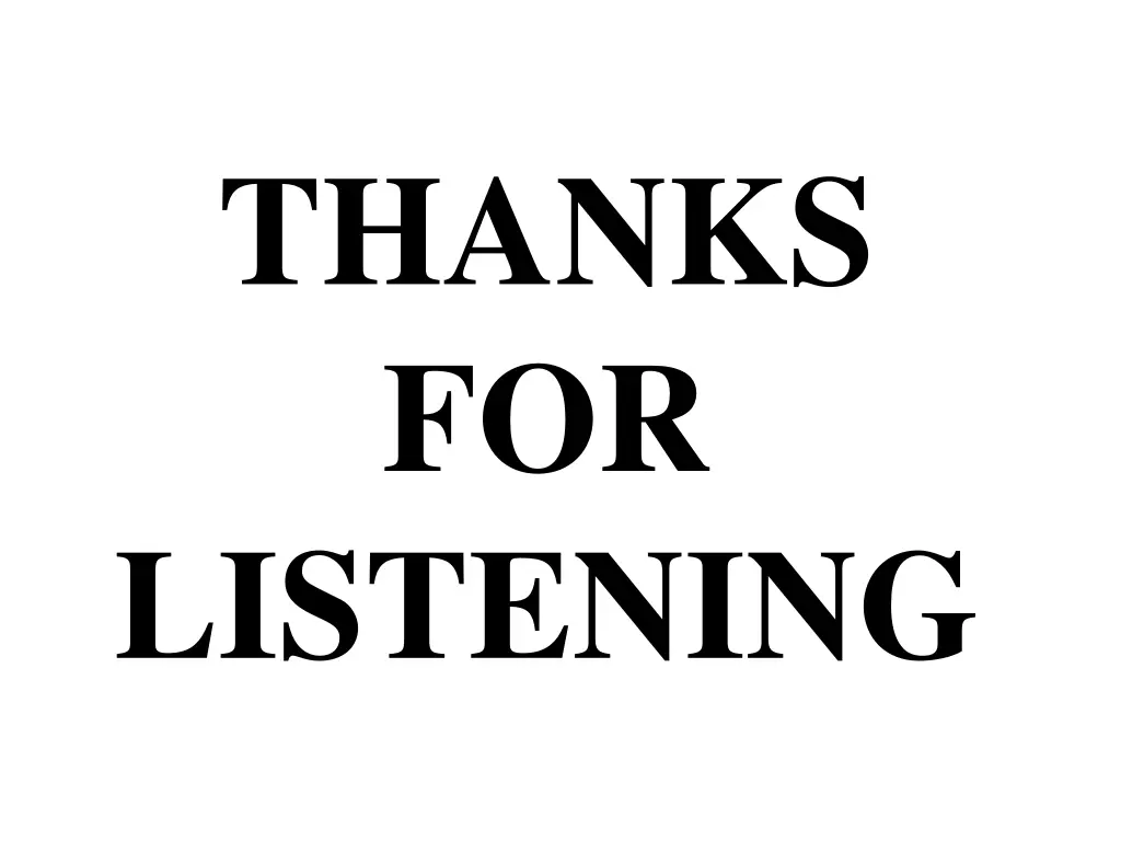 thanks for listening