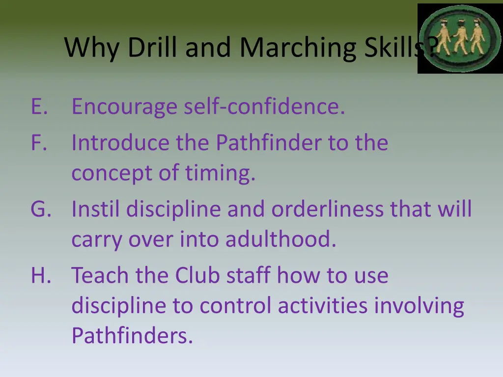 why drill and marching skills 1