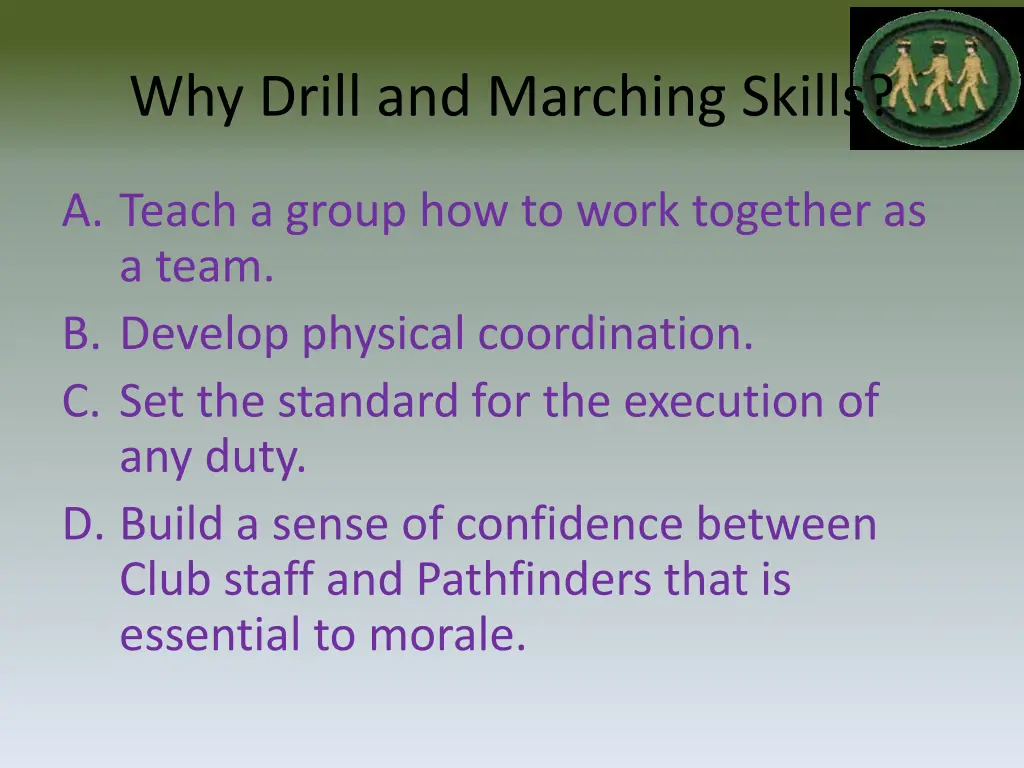 why drill and marching skills