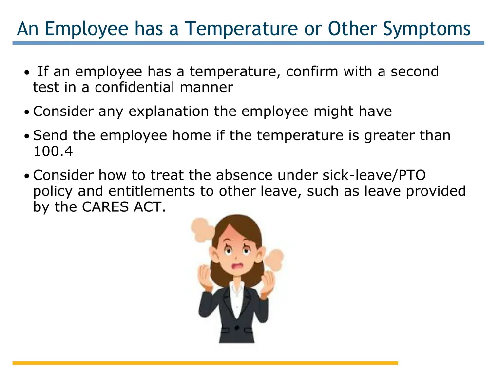 an employee has a temperature or other symptoms