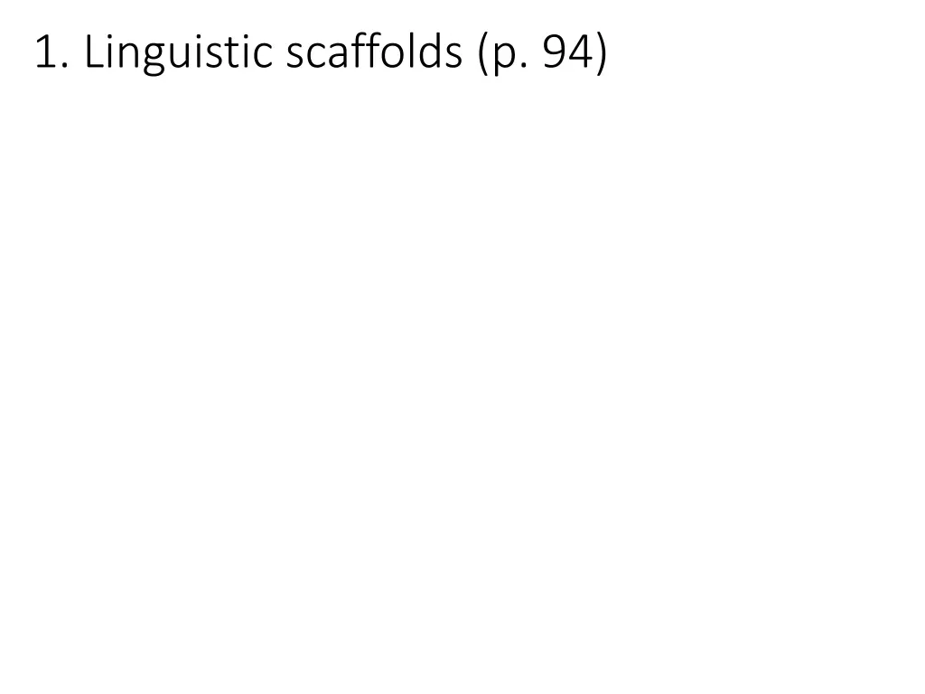 1 linguistic scaffolds p 94