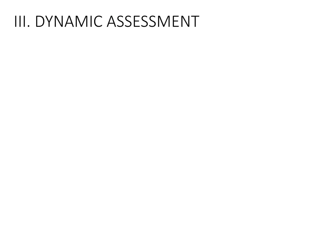 iii dynamic assessment