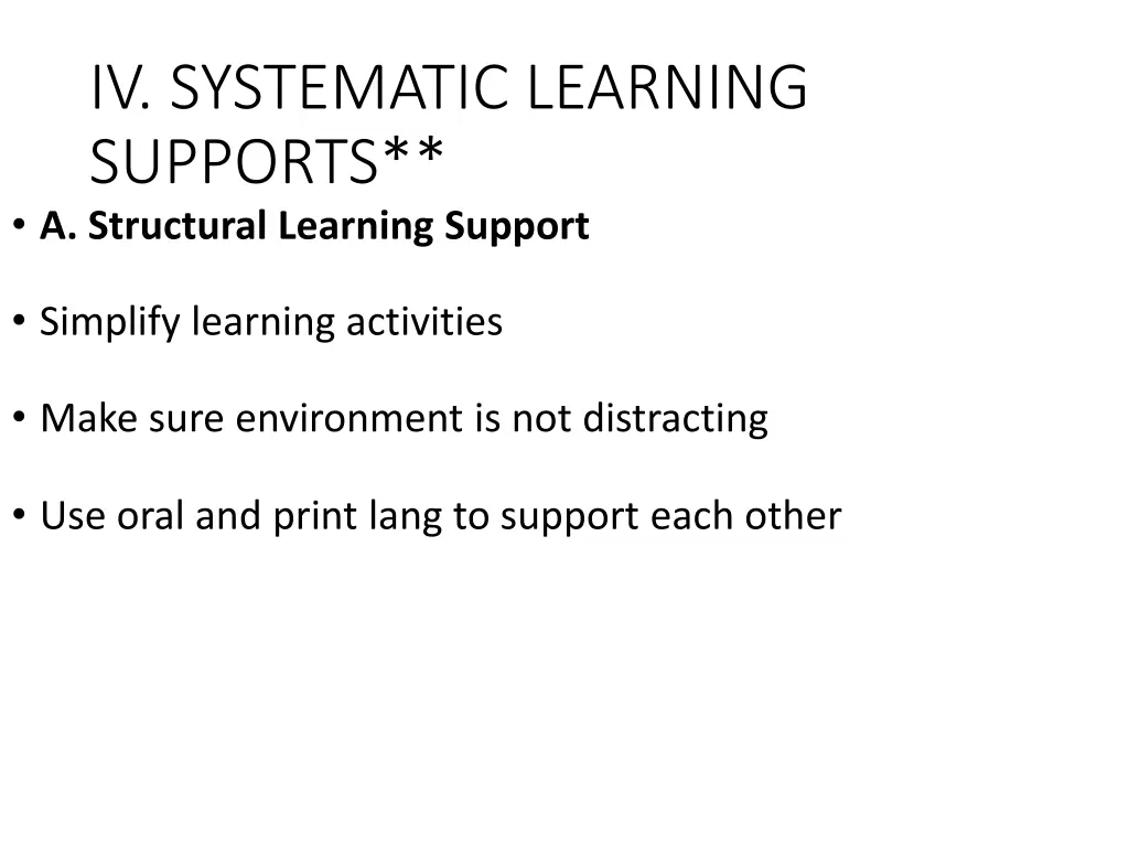 iv systematic learning supports a structural