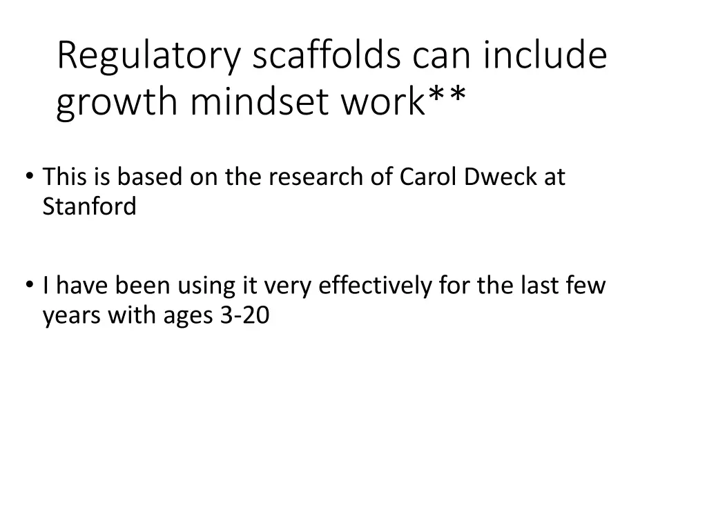 regulatory scaffolds can include growth mindset