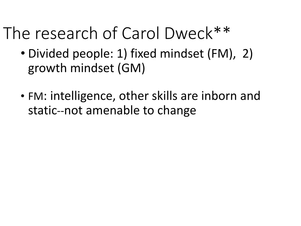 the research of carol dweck divided people