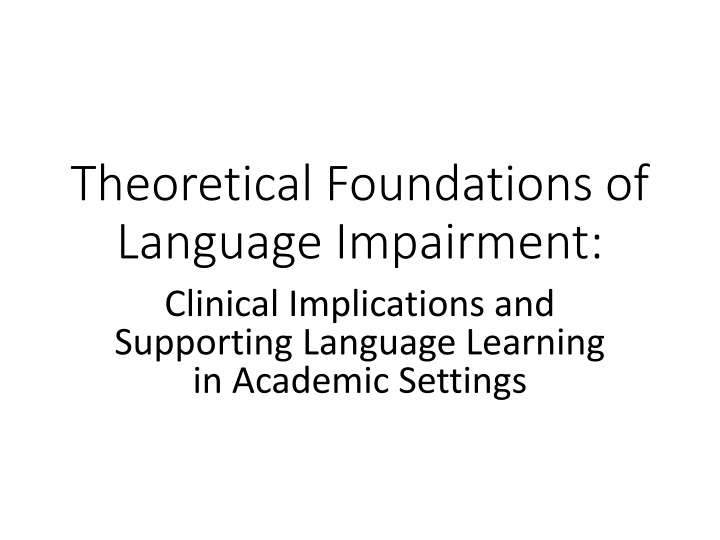 theoretical foundations of language impairment