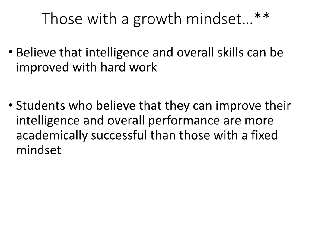 those with a growth mindset