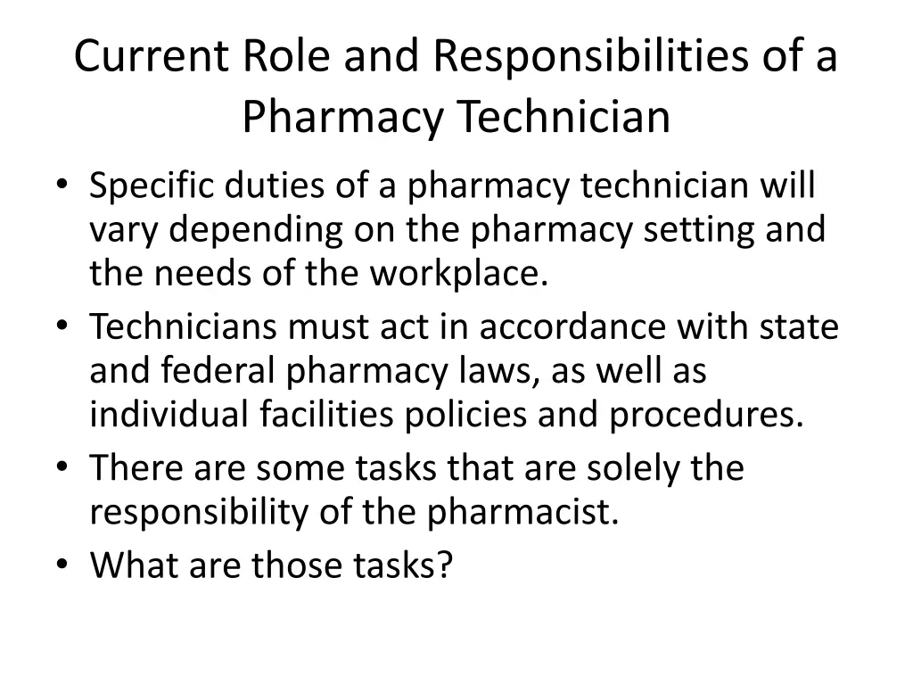 current role and responsibilities of a pharmacy 2