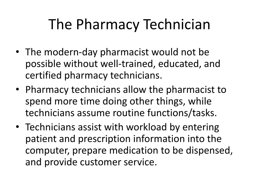 the pharmacy technician