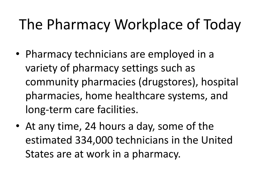 the pharmacy workplace of today