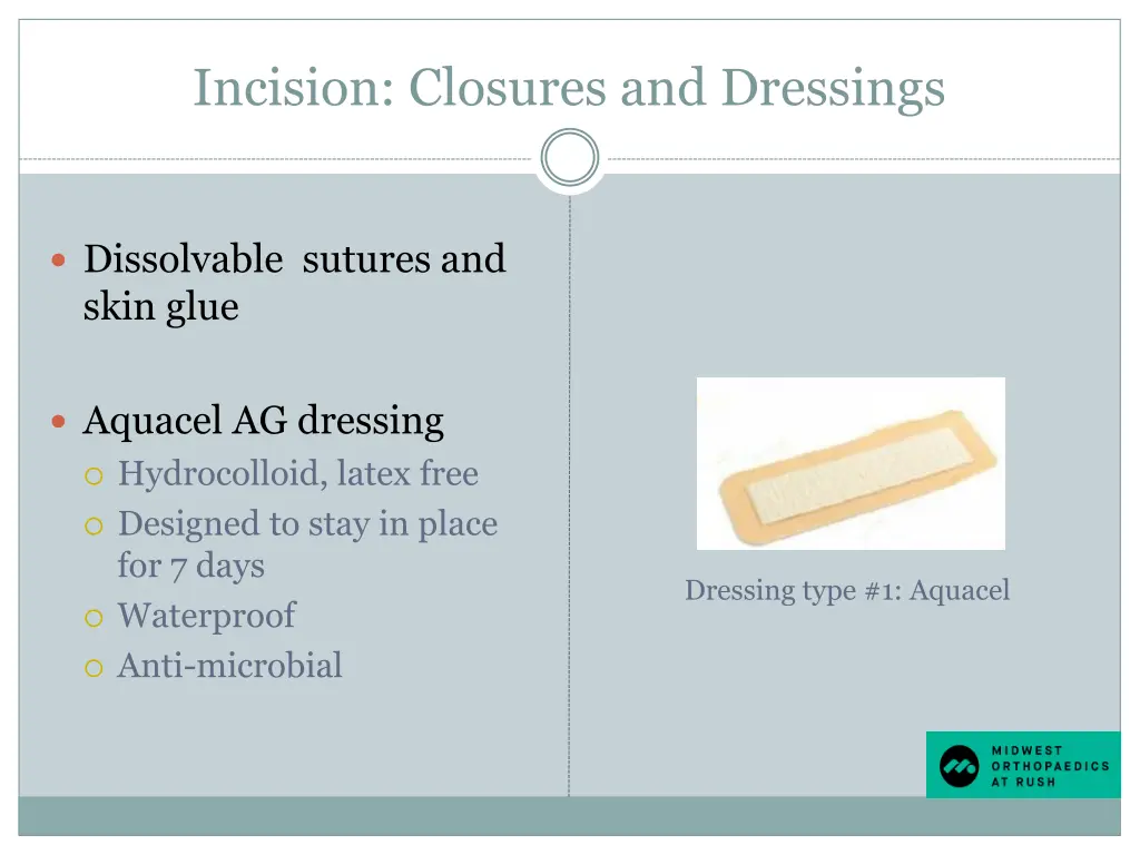 incision closures and dressings