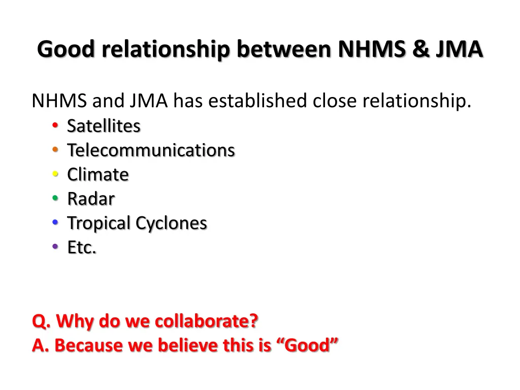 good relationship between nhms jma