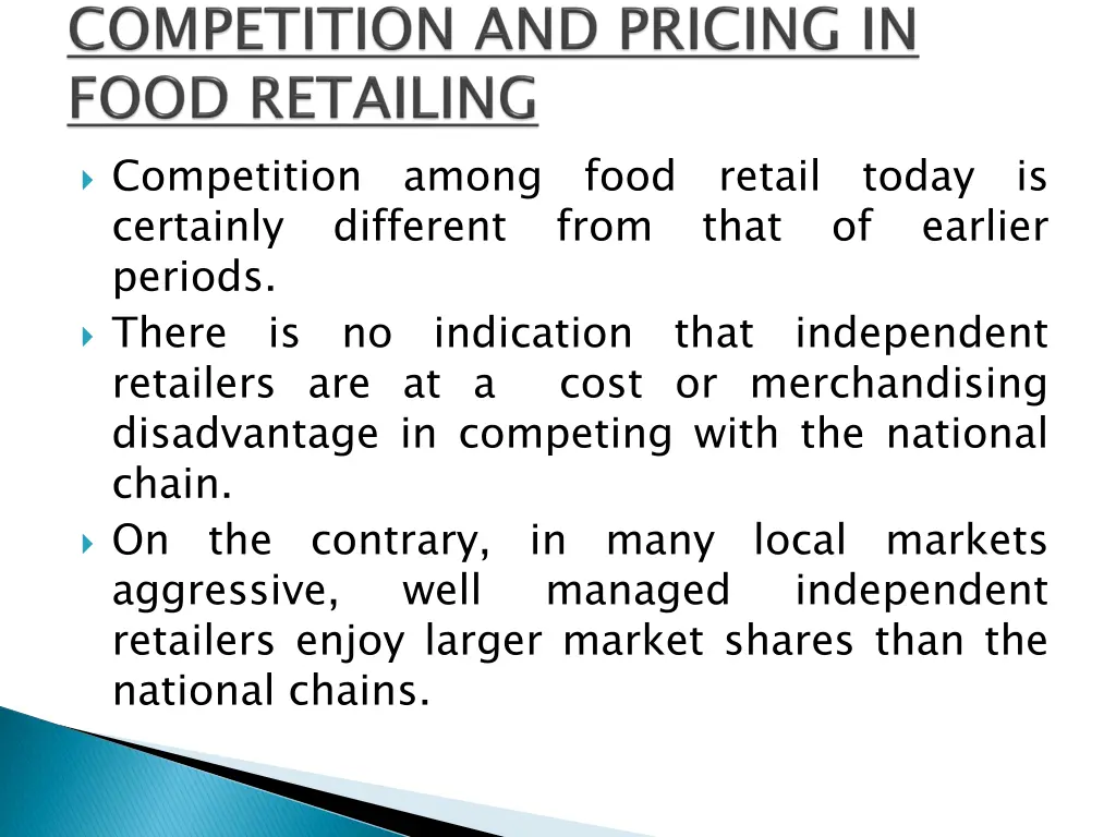 competition among food retail today is certainly