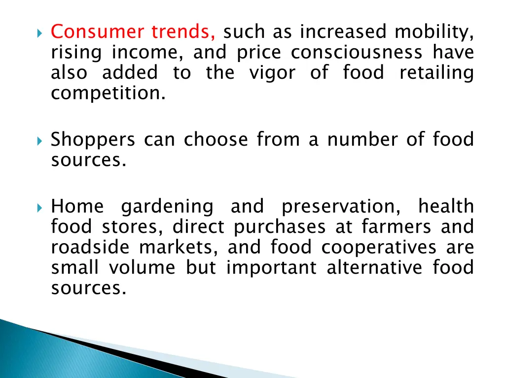 consumer trends such as increased mobility rising