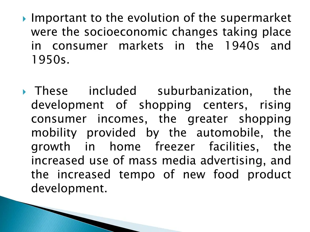 important to the evolution of the supermarket