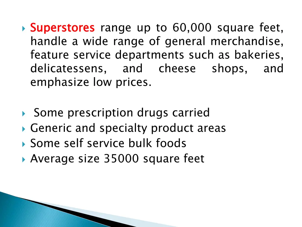 superstores handle a wide range of general