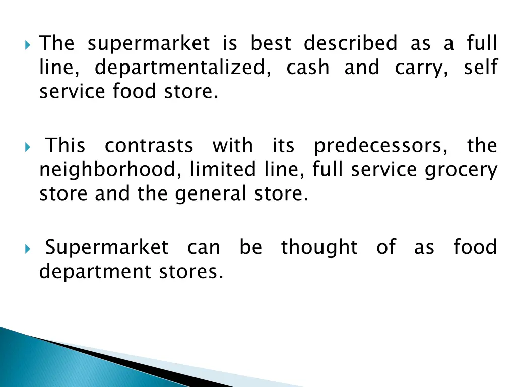 the supermarket is best described as a full line