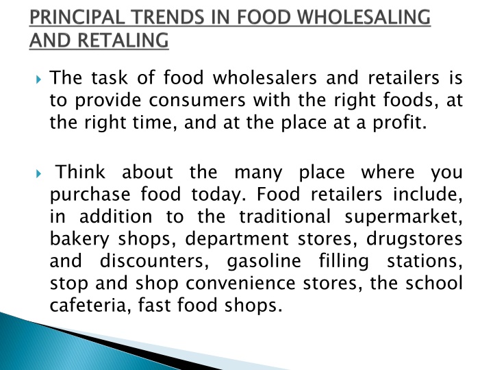 the task of food wholesalers and retailers