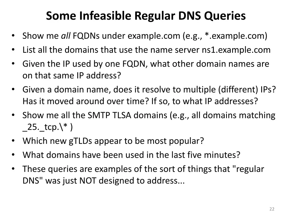 some infeasible regular dns queries