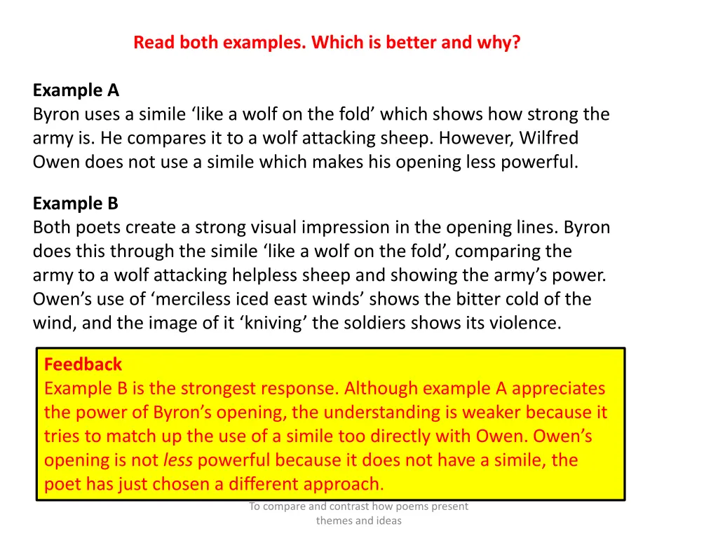 read both examples which is better and why