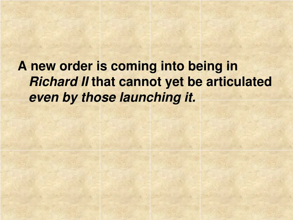 a new order is coming into being in richard