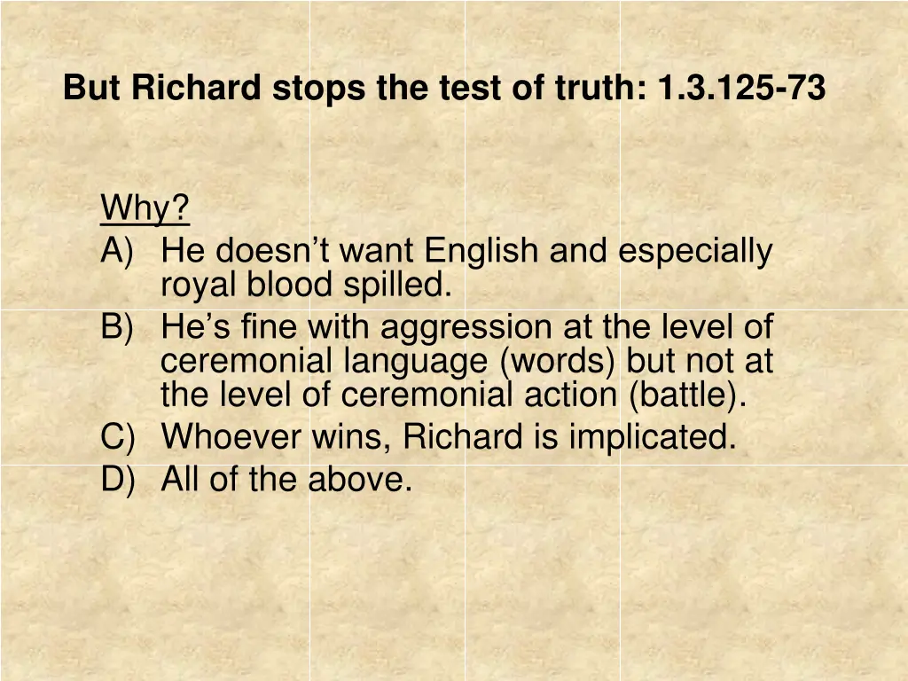 but richard stops the test of truth 1 3 125 73