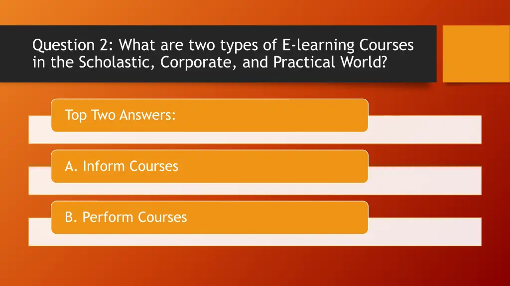 question 2 what are two types of e learning