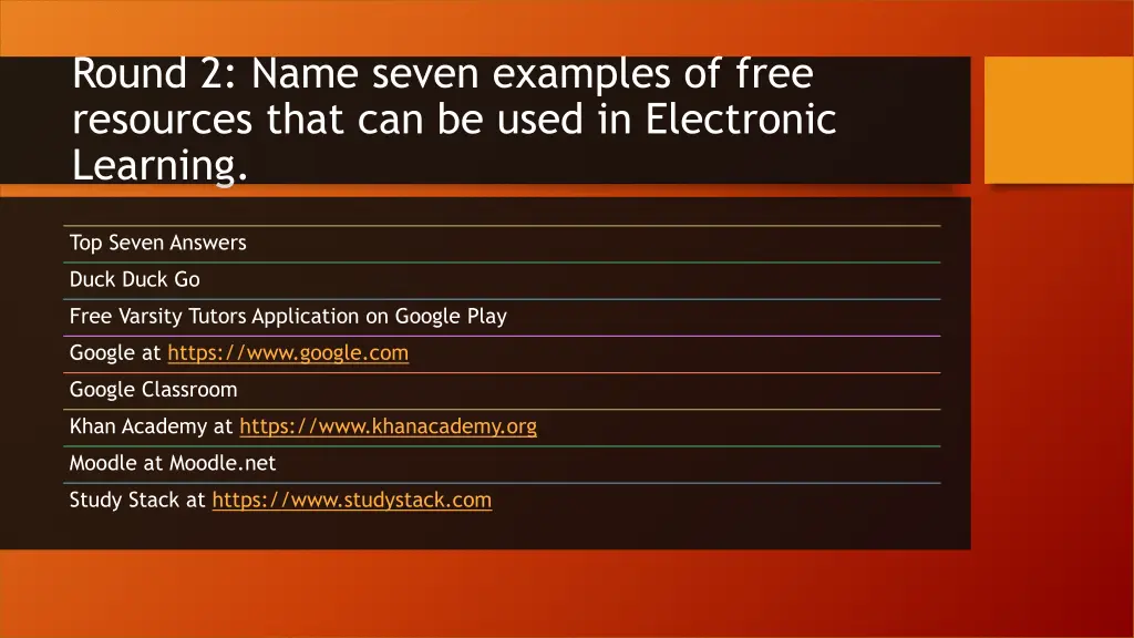 round 2 name seven examples of free resources