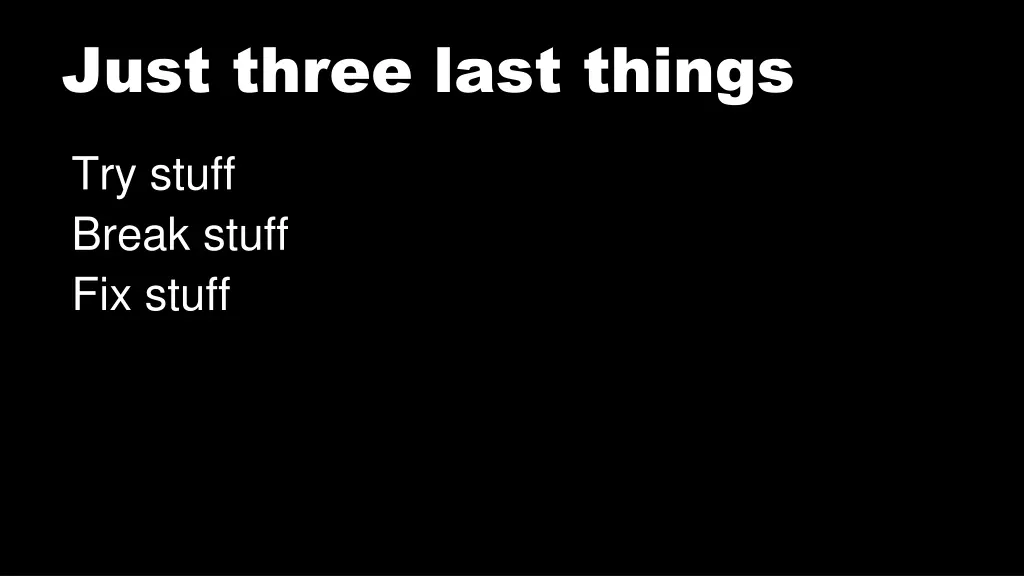 just three last things