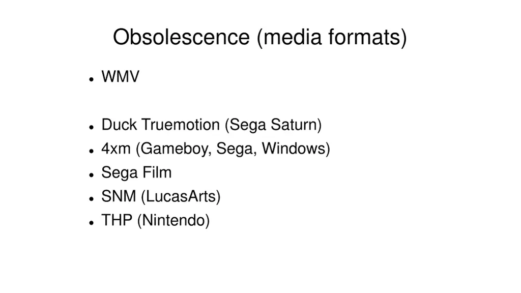 obsolescence media formats