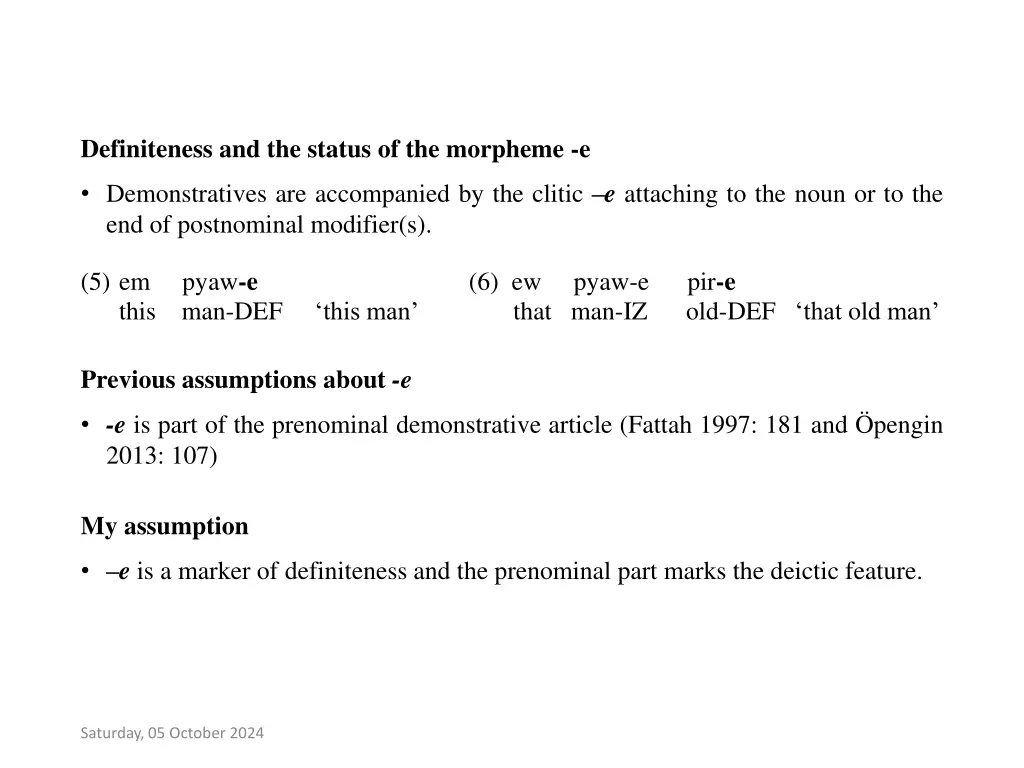 definiteness and the status of the morpheme e