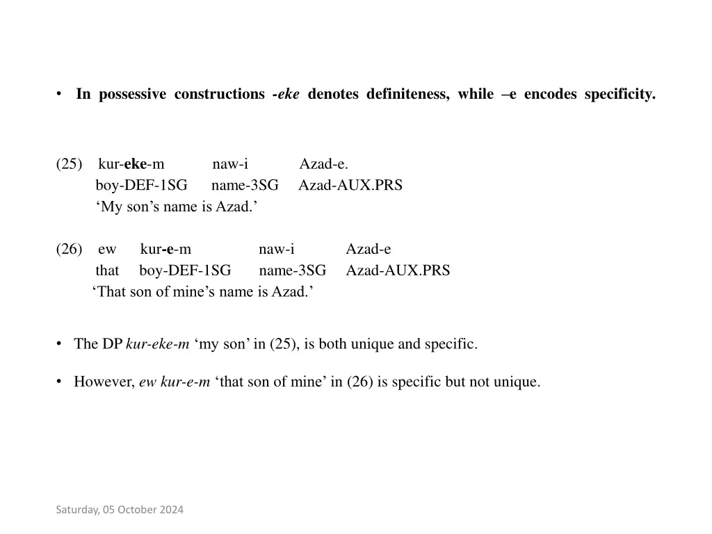 in possessive constructions eke denotes