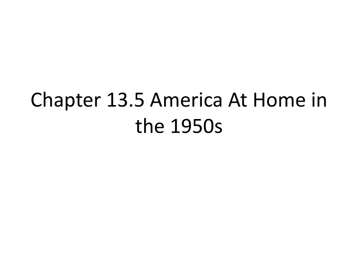 chapter 13 5 america at home in the 1950s