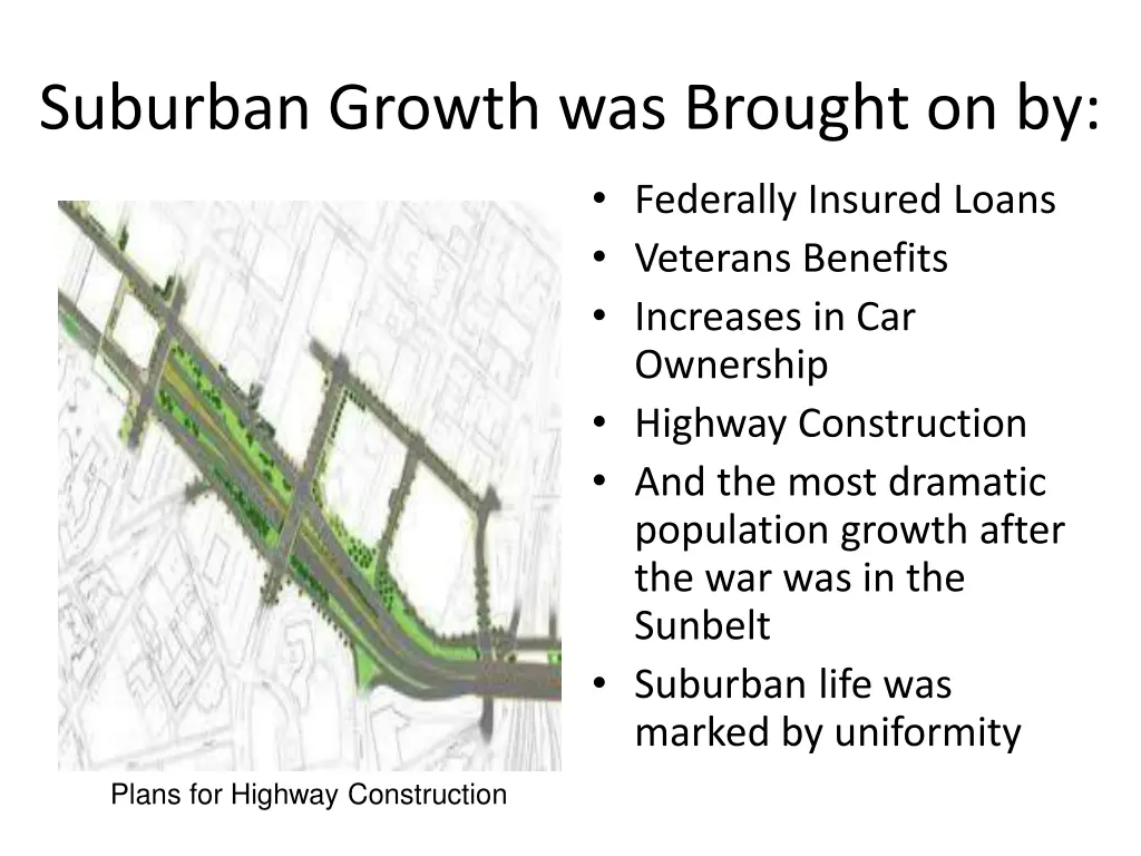 suburban growth was brought on by